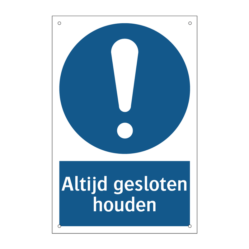 Altijd gesloten houden & Altijd gesloten houden & Altijd gesloten houden & Altijd gesloten houden