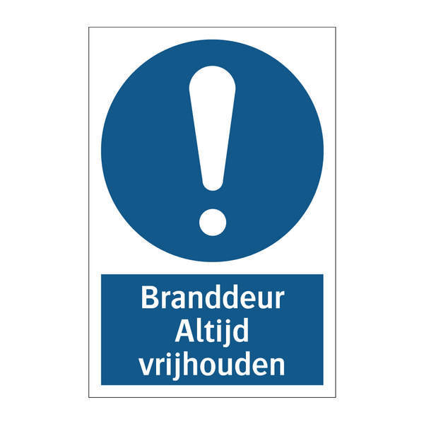 Branddeur Altijd vrijhouden & Branddeur Altijd vrijhouden & Branddeur Altijd vrijhouden