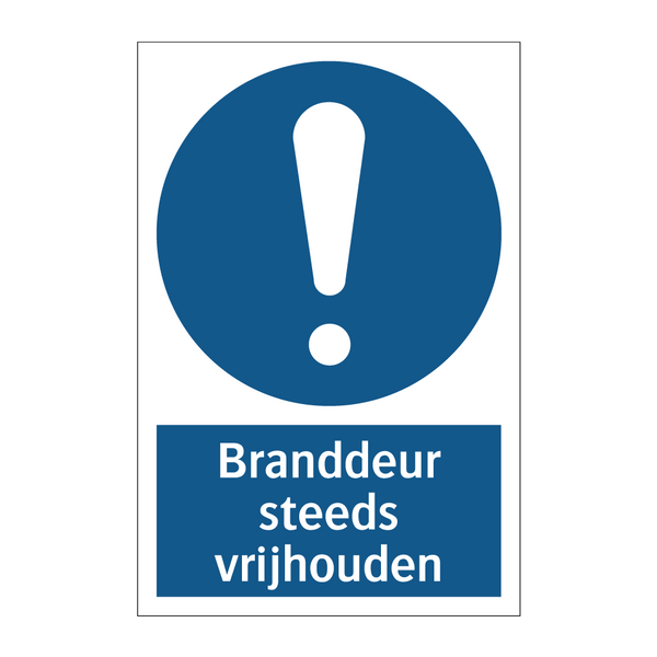 Branddeur steeds vrijhouden & Branddeur steeds vrijhouden & Branddeur steeds vrijhouden