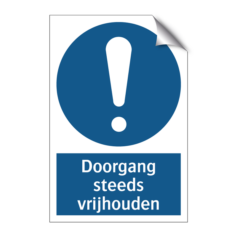 Doorgang steeds vrijhouden & Doorgang steeds vrijhouden & Doorgang steeds vrijhouden