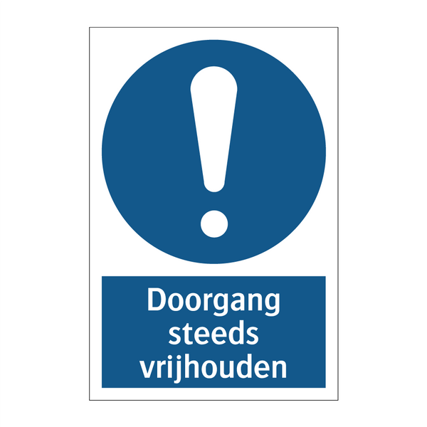 Doorgang steeds vrijhouden & Doorgang steeds vrijhouden & Doorgang steeds vrijhouden