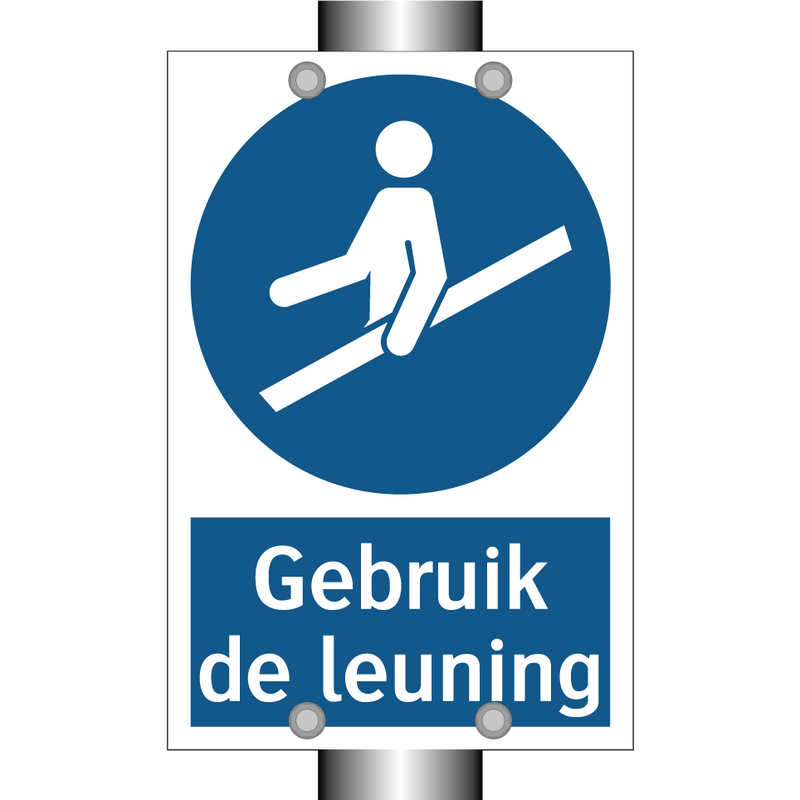 Gebruik de leuning & Gebruik de leuning & Gebruik de leuning & Gebruik de leuning