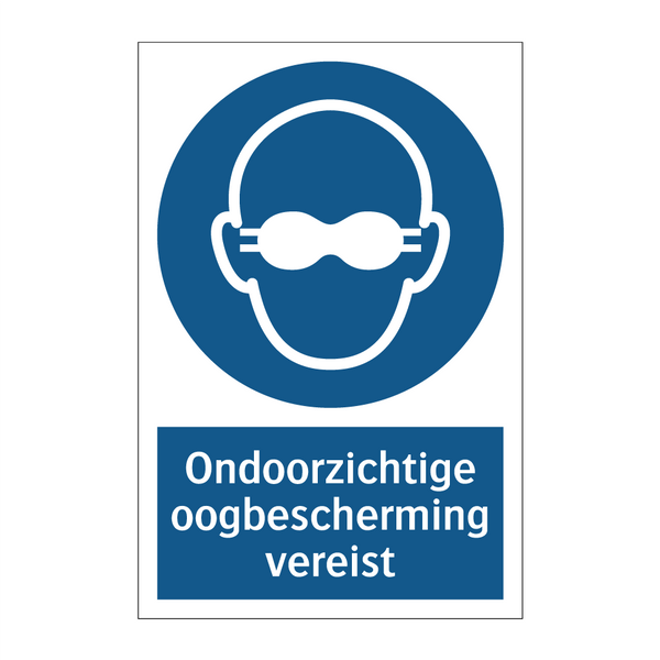 Ondoorzichtige oogbescherming vereist & Ondoorzichtige oogbescherming vereist