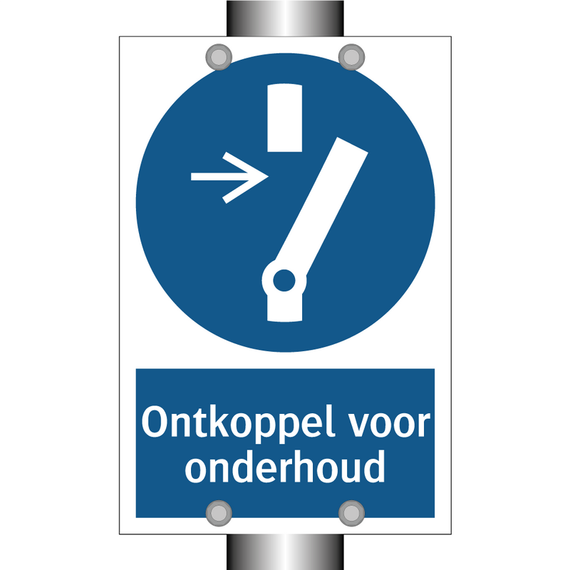 Ontkoppel voor onderhoud & Ontkoppel voor onderhoud & Ontkoppel voor onderhoud