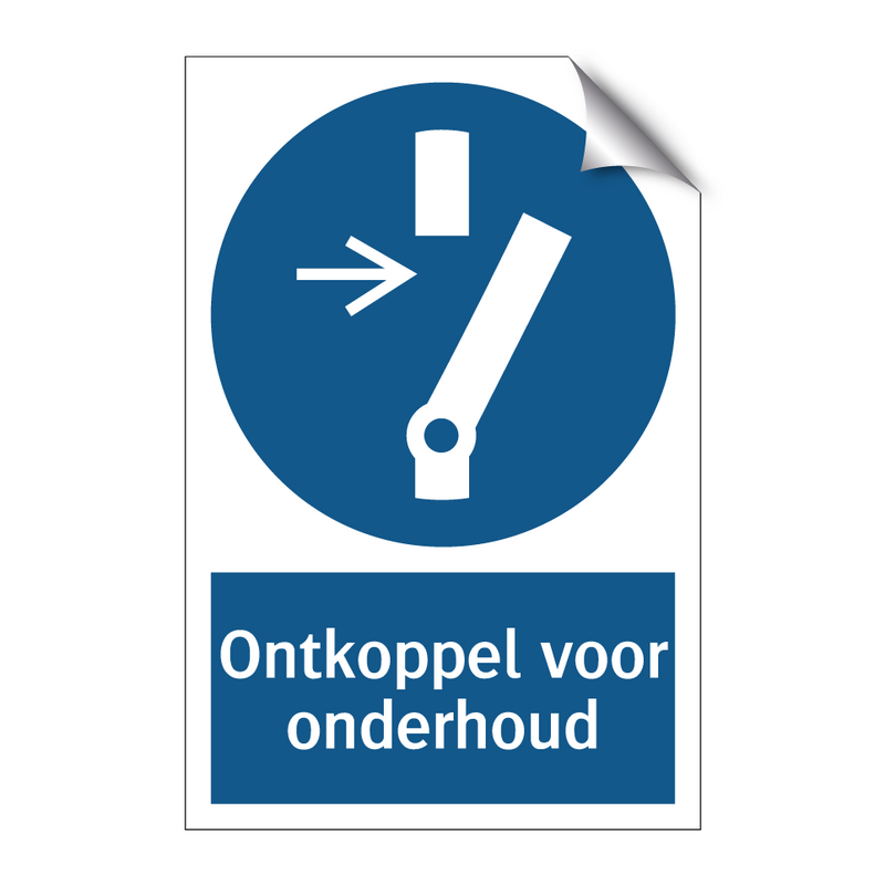 Ontkoppel voor onderhoud & Ontkoppel voor onderhoud & Ontkoppel voor onderhoud