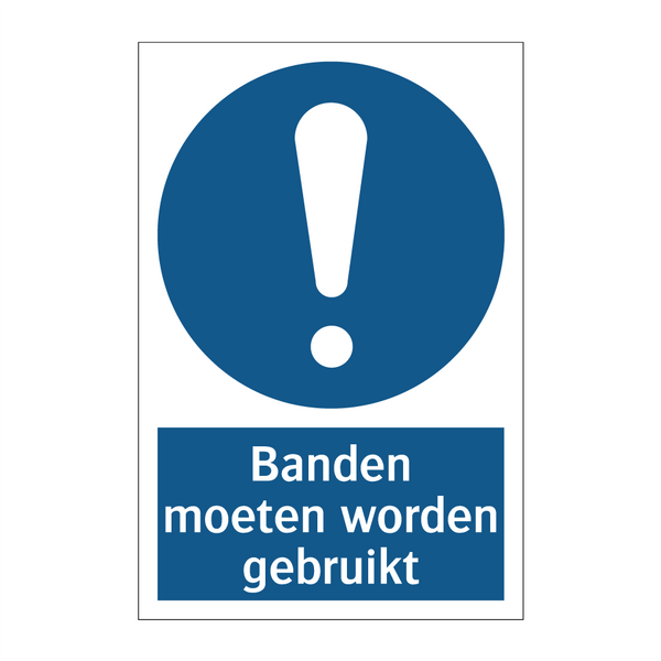 Banden moeten worden gebruikt & Banden moeten worden gebruikt & Banden moeten worden gebruikt