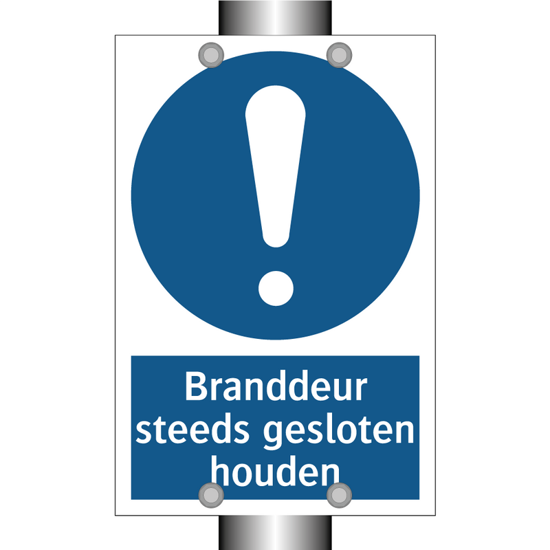 Branddeur steeds gesloten houden & Branddeur steeds gesloten houden