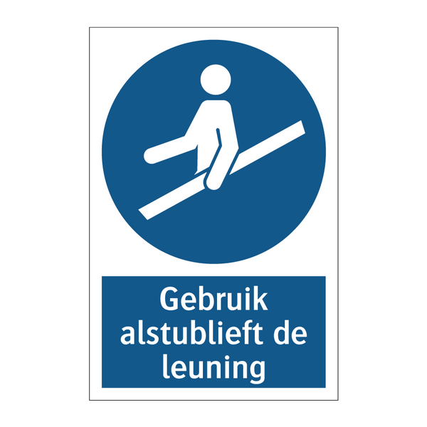 Gebruik alstublieft de leuning & Gebruik alstublieft de leuning & Gebruik alstublieft de leuning