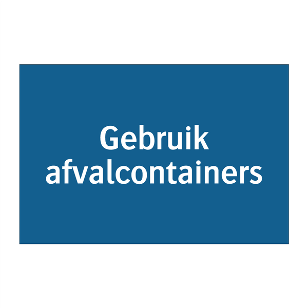 Gebruik afvalcontainers & Gebruik afvalcontainers & Gebruik afvalcontainers