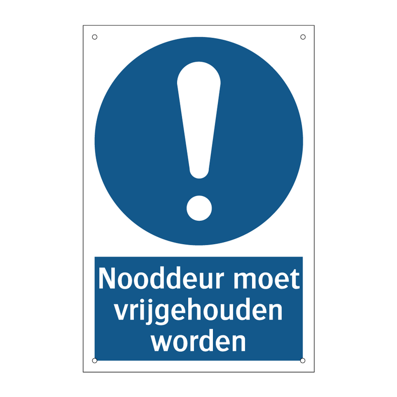 Nooddeur moet vrijgehouden worden & Nooddeur moet vrijgehouden worden