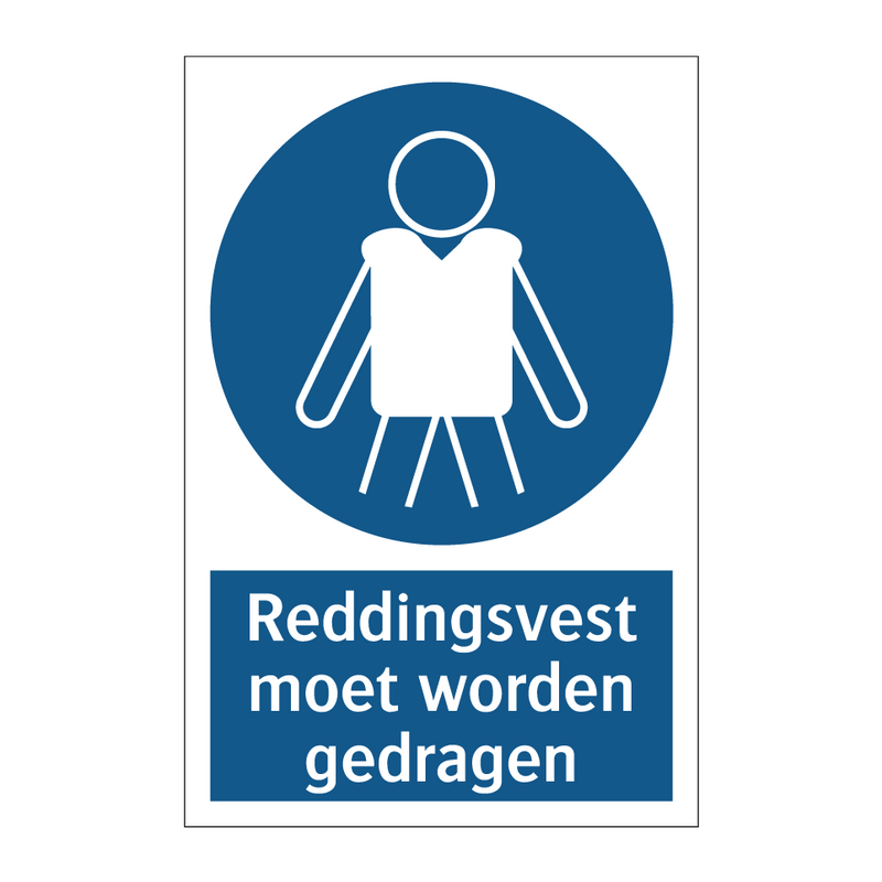 Reddingsvest moet worden gedragen & Reddingsvest moet worden gedragen