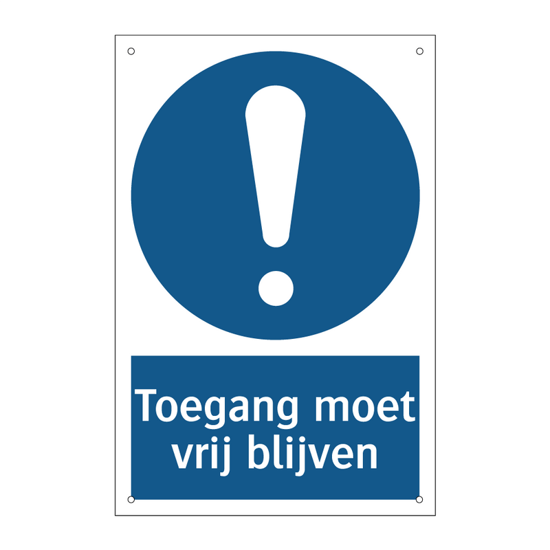 Toegang moet vrij blijven & Toegang moet vrij blijven & Toegang moet vrij blijven