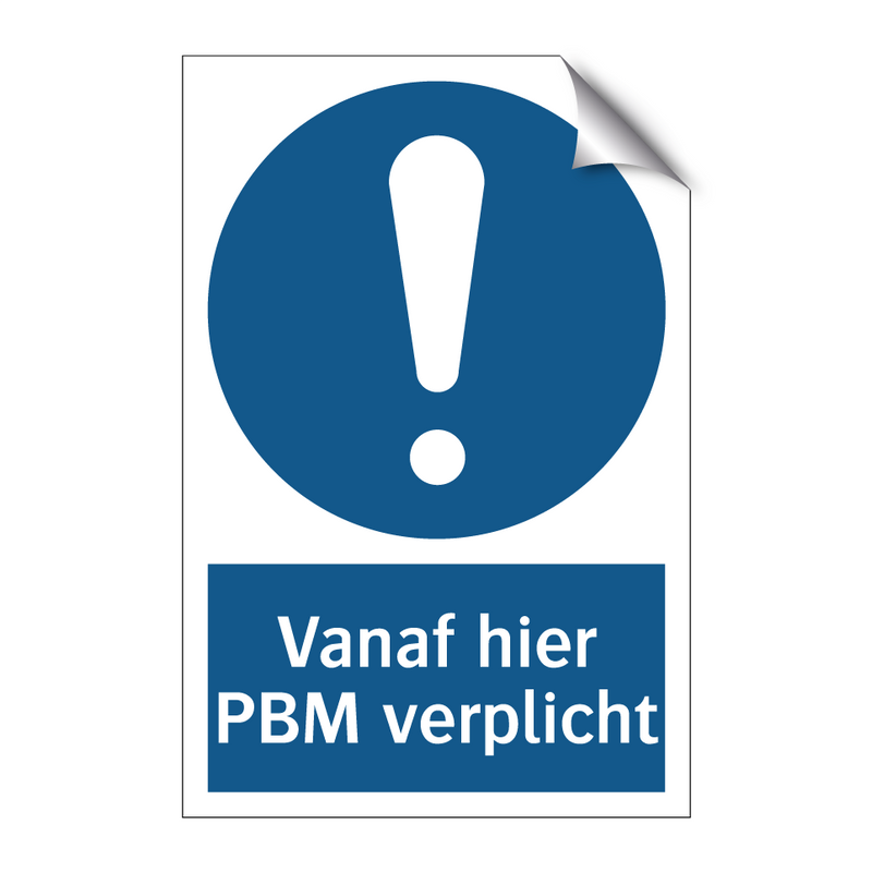 Vanaf hier PBM verplicht & Vanaf hier PBM verplicht & Vanaf hier PBM verplicht