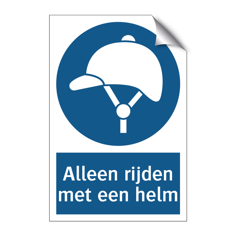 Alleen rijden met een helm & Alleen rijden met een helm & Alleen rijden met een helm