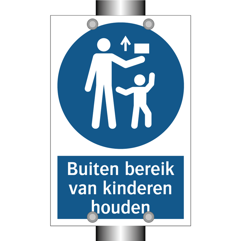 Buiten bereik van kinderen houden & Buiten bereik van kinderen houden