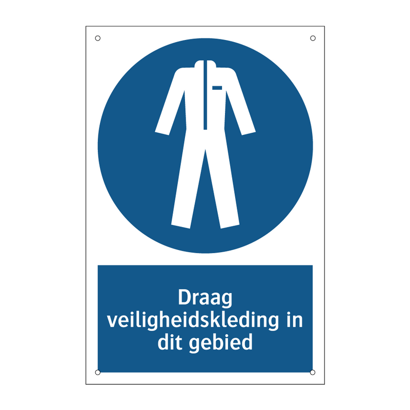 Draag veiligheidskleding in dit gebied & Draag veiligheidskleding in dit gebied