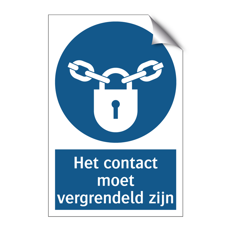 Het contact moet vergrendeld zijn & Het contact moet vergrendeld zijn