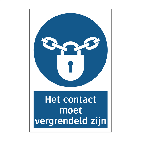 Het contact moet vergrendeld zijn & Het contact moet vergrendeld zijn