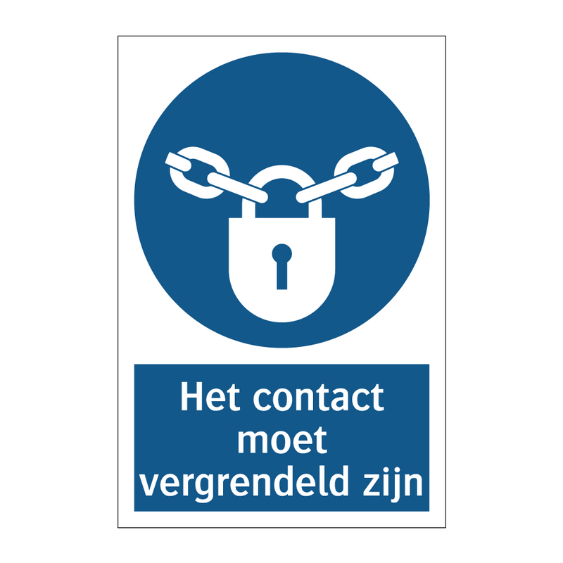 Het contact moet vergrendeld zijn & Het contact moet vergrendeld zijn