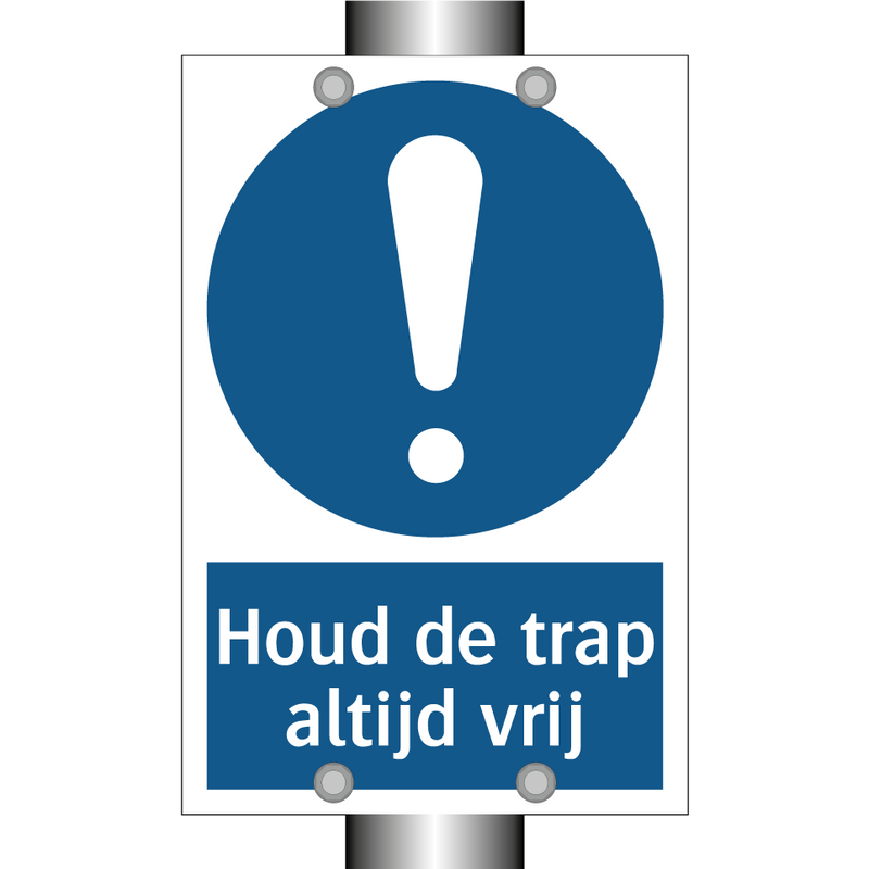 Houd de trap altijd vrij & Houd de trap altijd vrij & Houd de trap altijd vrij