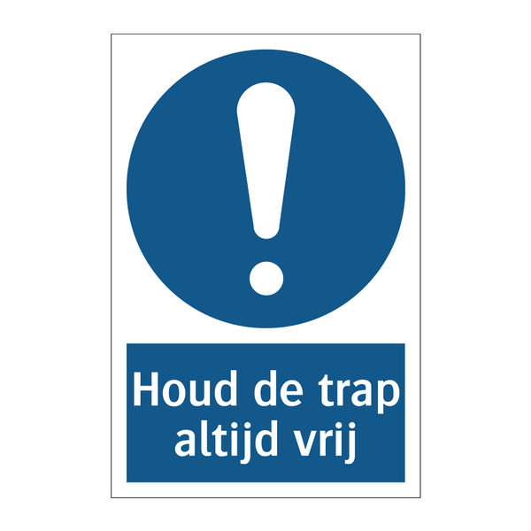 Houd de trap altijd vrij & Houd de trap altijd vrij & Houd de trap altijd vrij