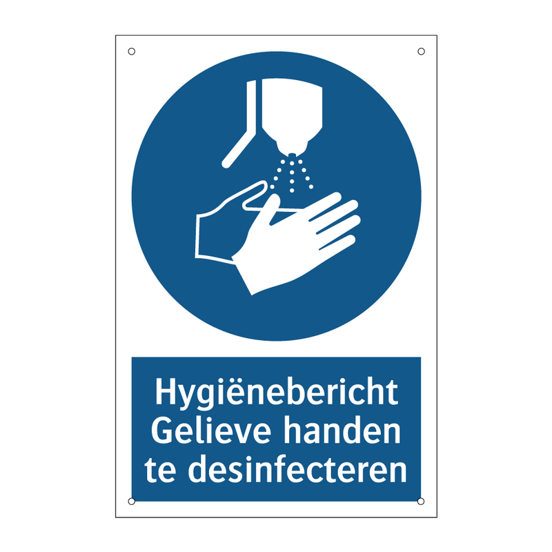 Hygiënebericht Gelieve handen te desinfecteren & Hygiënebericht Gelieve handen te desinfecteren