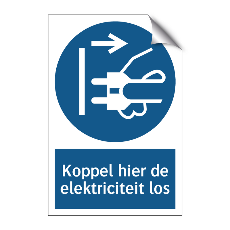 Koppel hier de elektriciteit los & Koppel hier de elektriciteit los