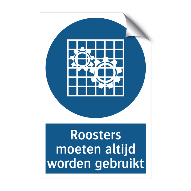 Roosters moeten altijd worden gebruikt & Roosters moeten altijd worden gebruikt