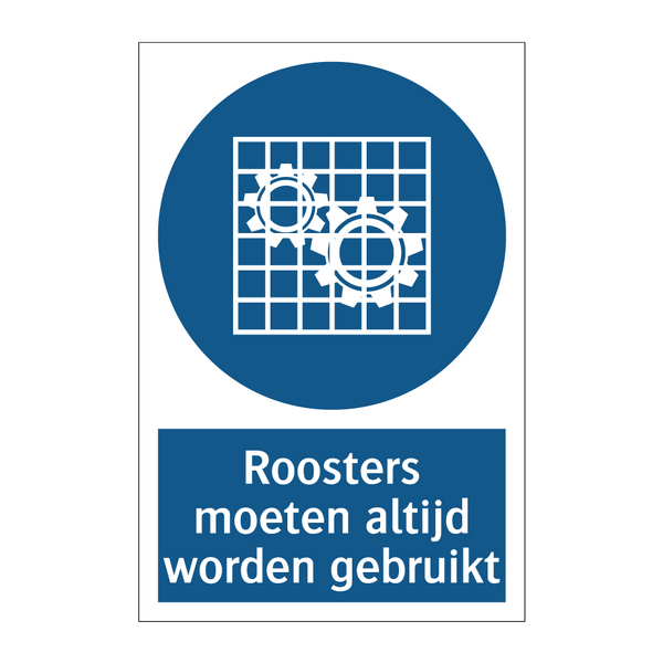 Roosters moeten altijd worden gebruikt & Roosters moeten altijd worden gebruikt