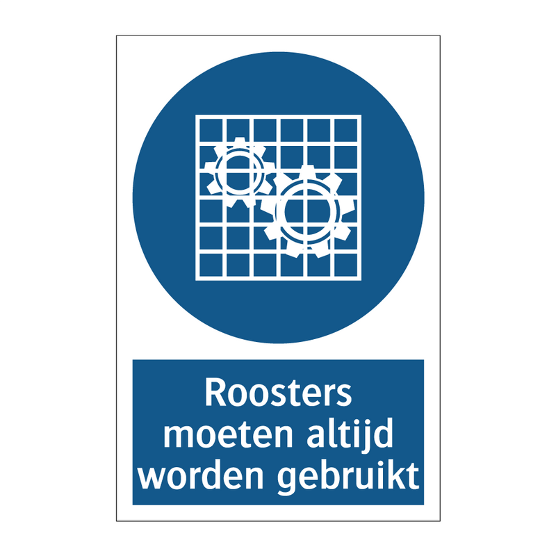 Roosters moeten altijd worden gebruikt & Roosters moeten altijd worden gebruikt