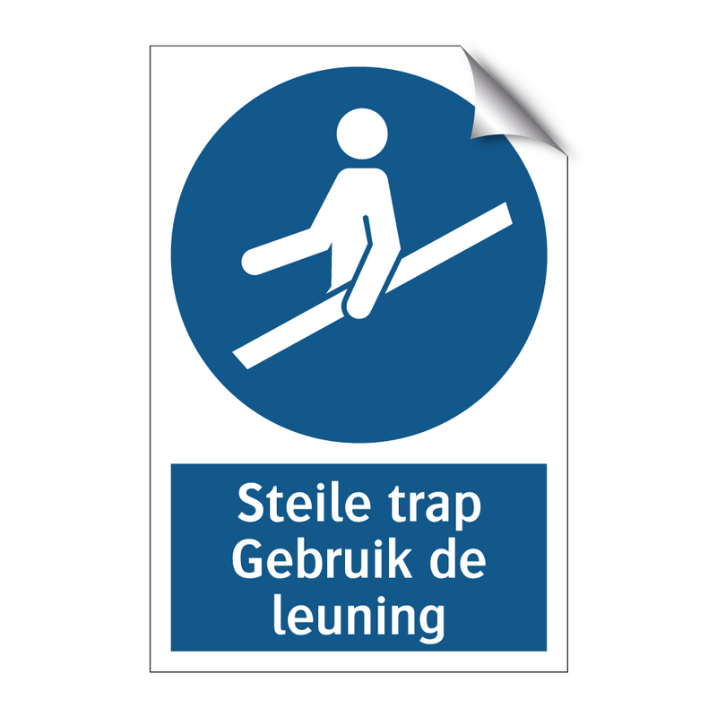 Steile trap Gebruik de leuning & Steile trap Gebruik de leuning & Steile trap Gebruik de leuning