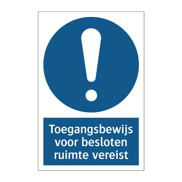 Toegangsbewijs voor besloten ruimte vereist & Toegangsbewijs voor besloten ruimte vereist