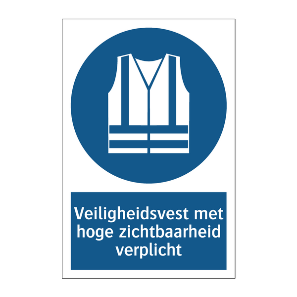 Veiligheidsvest met hoge zichtbaarheid verplicht & Veiligheidsvest met hoge zichtbaarheid verplicht