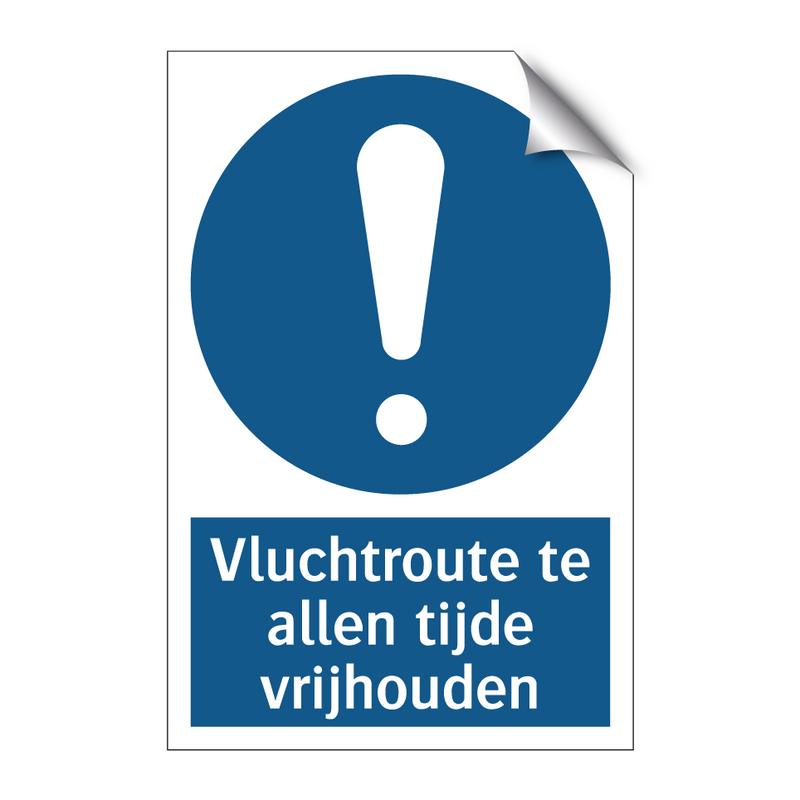 Vluchtroute te allen tijde vrijhouden & Vluchtroute te allen tijde vrijhouden