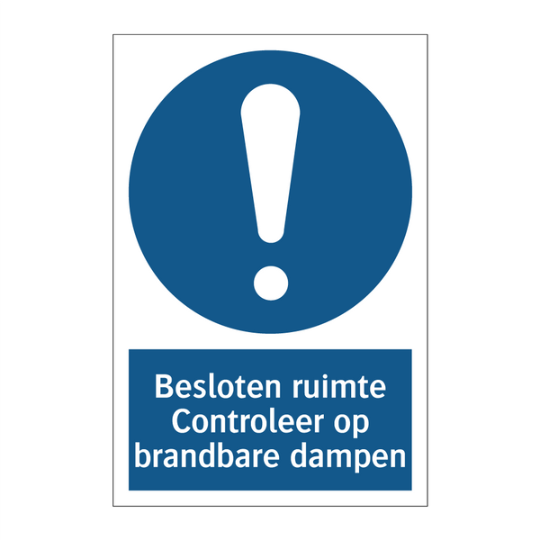 Besloten ruimte Controleer op brandbare dampen & Besloten ruimte Controleer op brandbare dampen