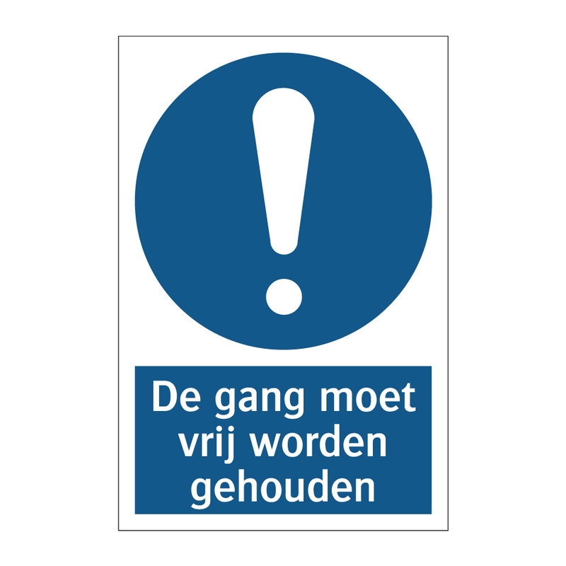 De gang moet vrij worden gehouden & De gang moet vrij worden gehouden