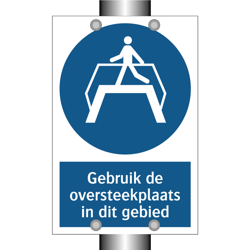 Gebruik de oversteekplaats in dit gebied & Gebruik de oversteekplaats in dit gebied