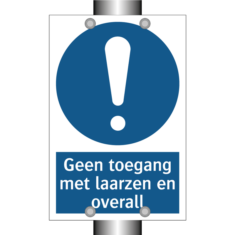 Geen toegang met laarzen en overall & Geen toegang met laarzen en overall