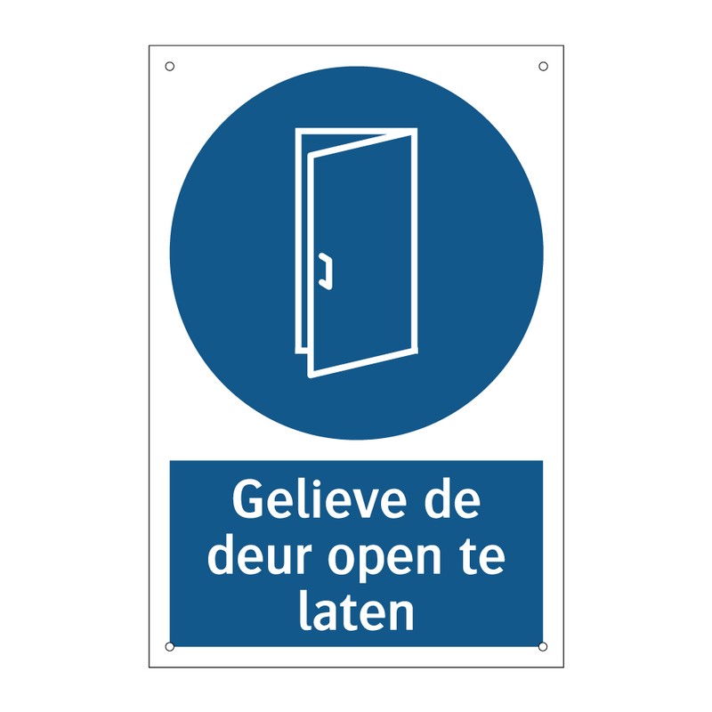 Gelieve de deur open te laten & Gelieve de deur open te laten & Gelieve de deur open te laten