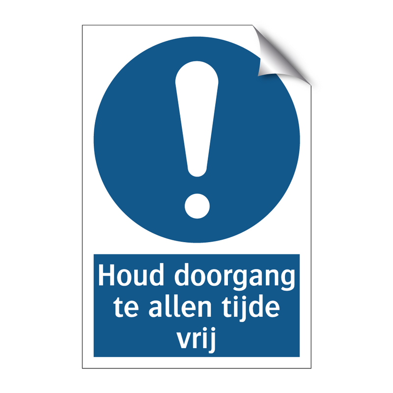 Houd doorgang te allen tijde vrij & Houd doorgang te allen tijde vrij