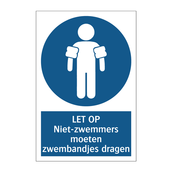 LET OP Niet-zwemmers moeten zwembandjes dragen & LET OP Niet-zwemmers moeten zwembandjes dragen