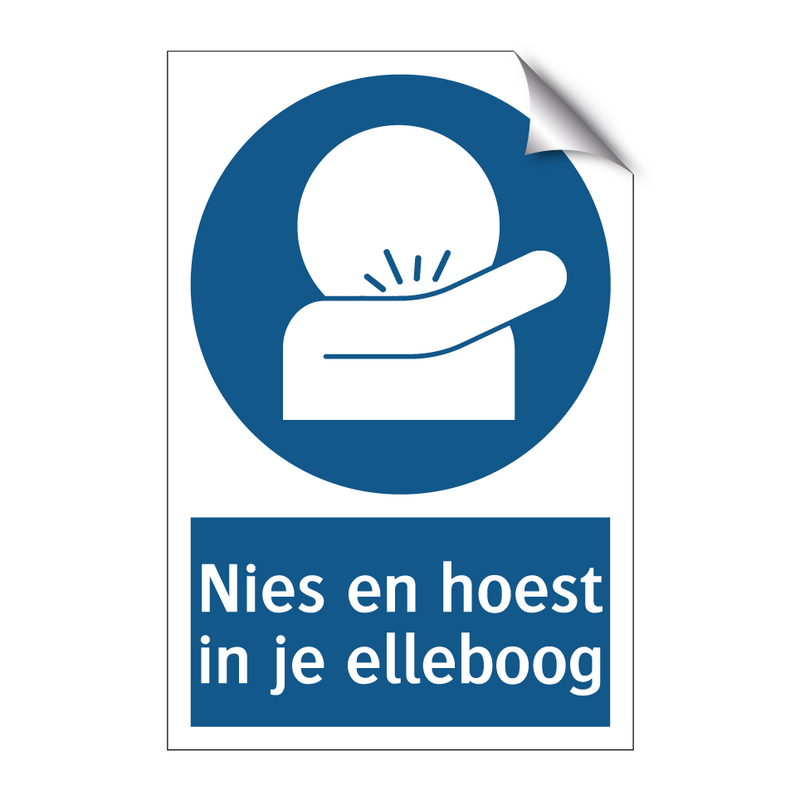 Nies en hoest in je elleboog & Nies en hoest in je elleboog & Nies en hoest in je elleboog