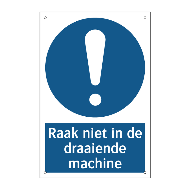 Raak niet in de draaiende machine & Raak niet in de draaiende machine