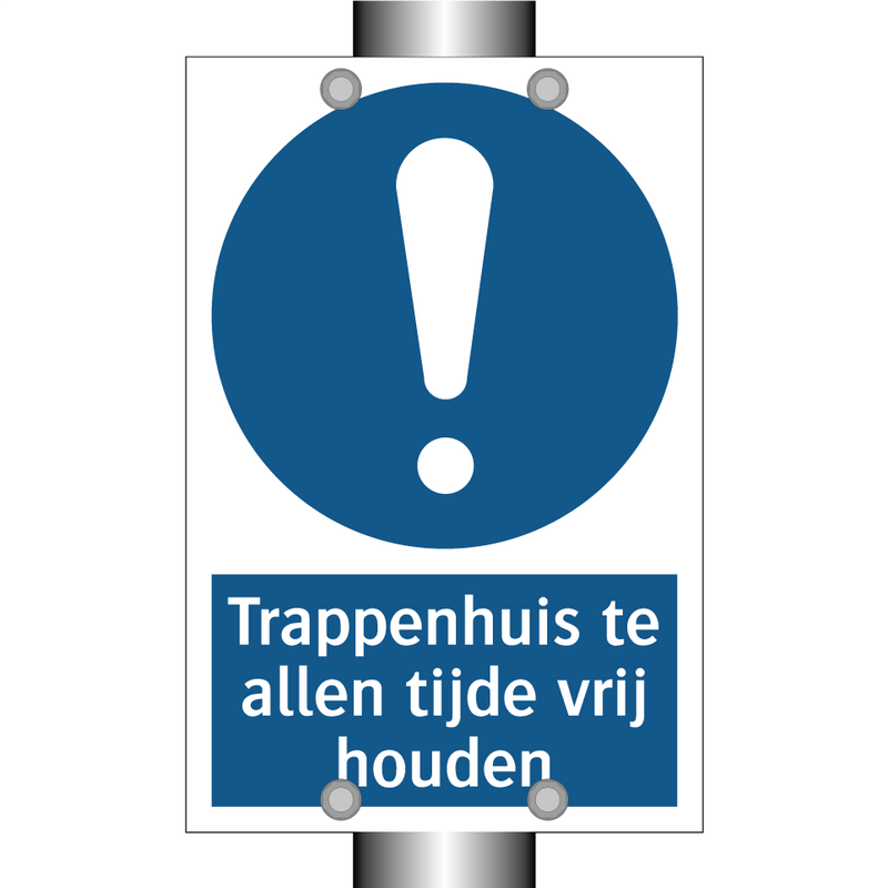 Trappenhuis te allen tijde vrij houden & Trappenhuis te allen tijde vrij houden