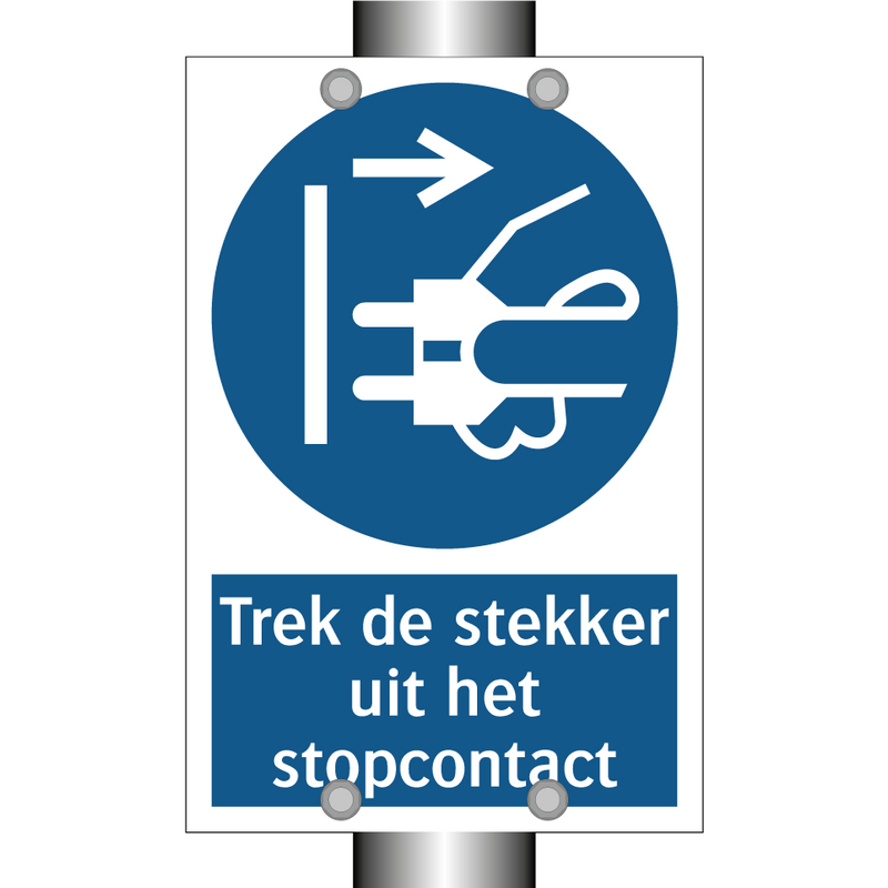 Trek de stekker uit het stopcontact & Trek de stekker uit het stopcontact