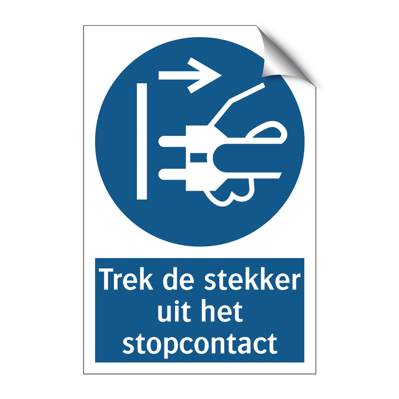 Trek de stekker uit het stopcontact & Trek de stekker uit het stopcontact