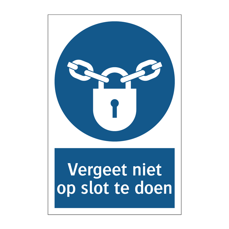 Vergeet niet op slot te doen & Vergeet niet op slot te doen & Vergeet niet op slot te doen