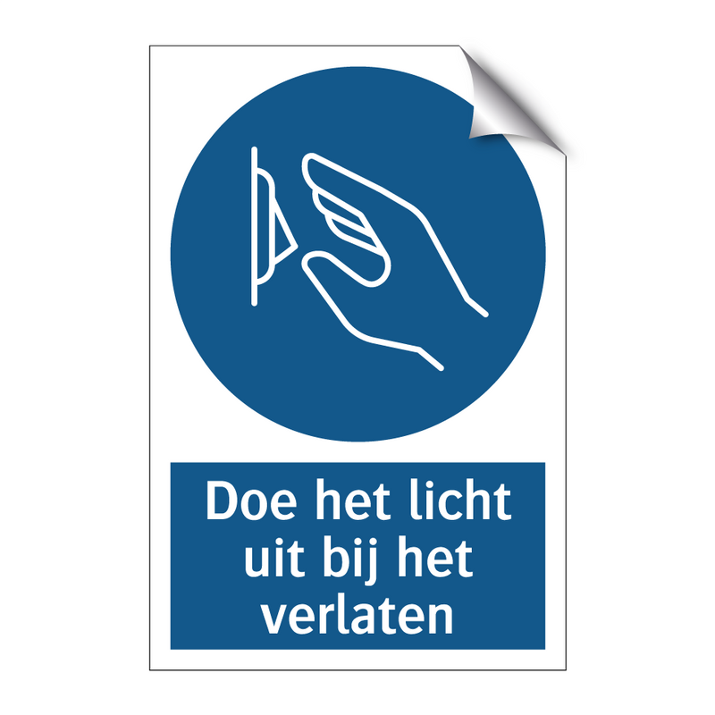 Doe het licht uit bij het verlaten & Doe het licht uit bij het verlaten