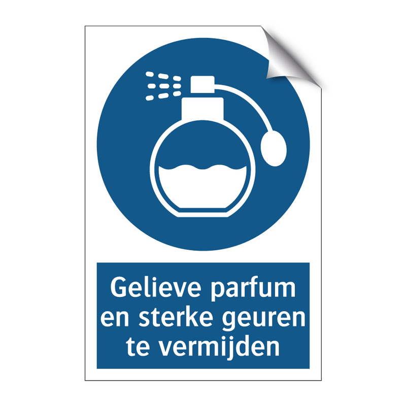 Gelieve parfum en sterke geuren te vermijden & Gelieve parfum en sterke geuren te vermijden