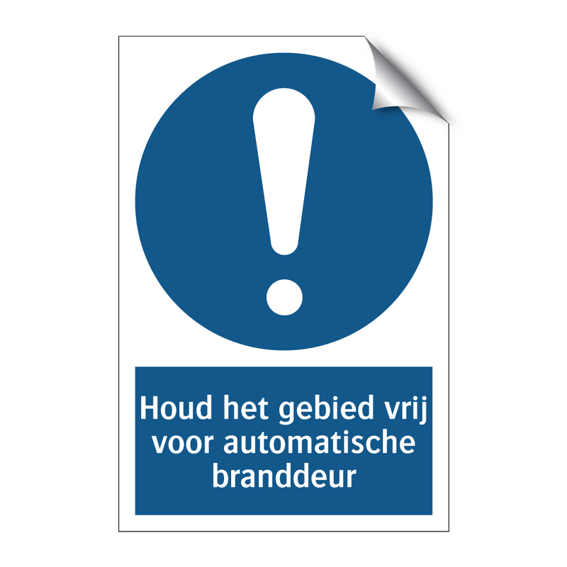 Houd het gebied vrij voor automatische branddeur & Houd het gebied vrij voor automatische branddeur